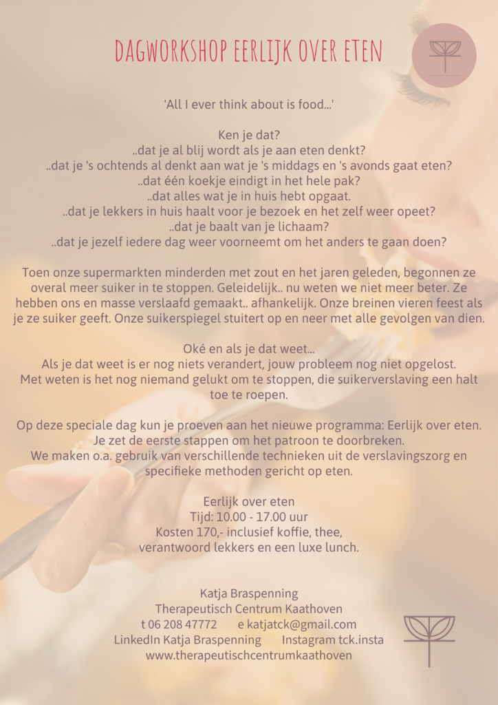 Workshop Eerlijk over eten, suikerverslaving doorbreken Therapeutisch Centrum Kaathoven Katja Braspenning