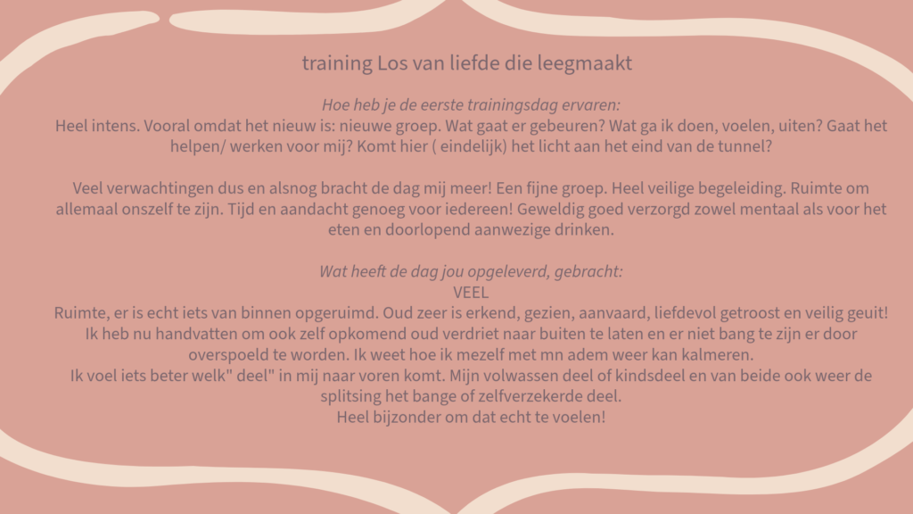 Review training Los van liefde die leegmaakt, recensie Therapeutisch Centrum Kaathoven, Katja Braspenning